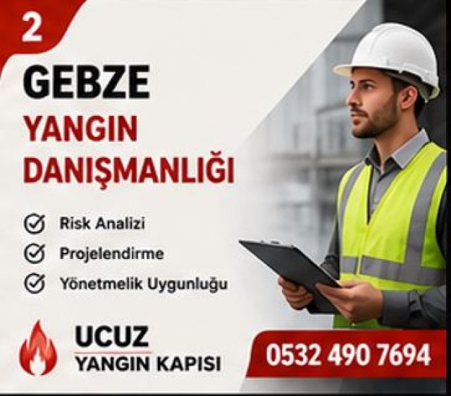 Gebze Yangın Danışmanlığı